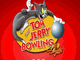 Tom And Jerry Bowling